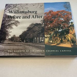 From 1988, Williamsburg, Before and After.